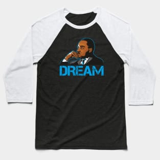 Dr Martin Luther King - Dream Baseball T-Shirt